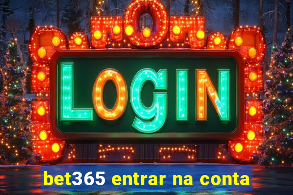 bet365 entrar na conta