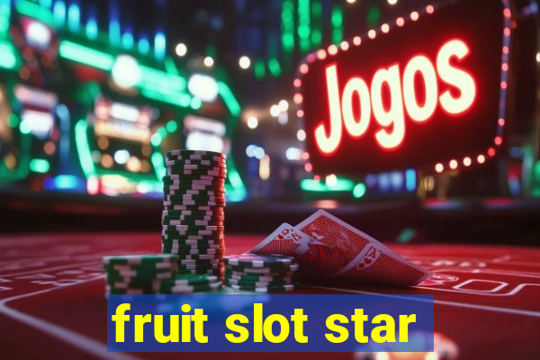 fruit slot star