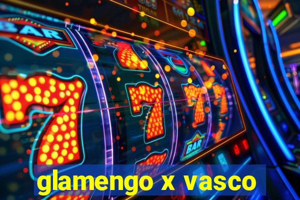 glamengo x vasco