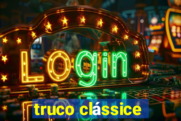 truco clássice