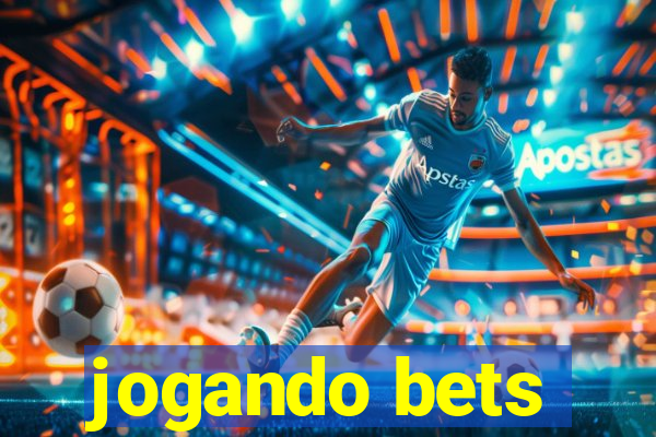 jogando bets