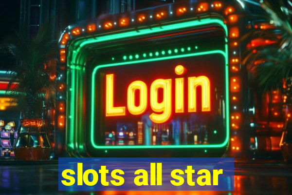 slots all star