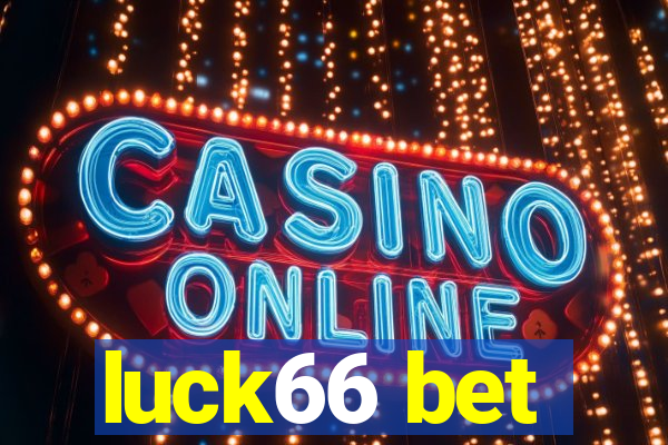 luck66 bet