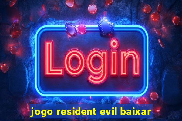 jogo resident evil baixar