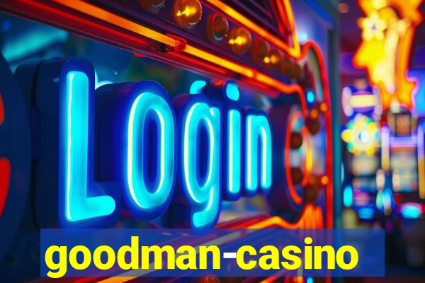 goodman-casino