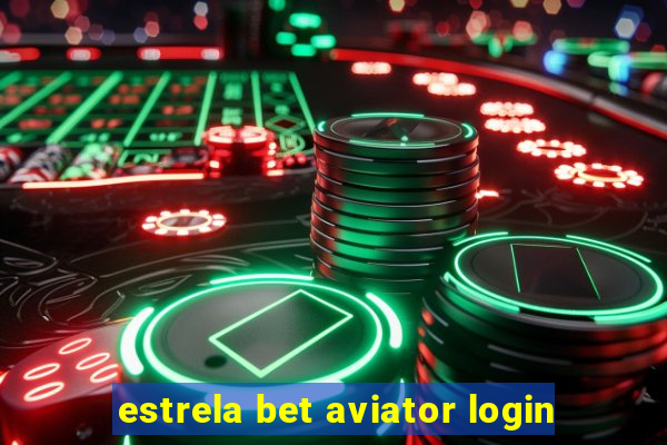 estrela bet aviator login