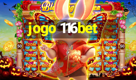 jogo 116bet