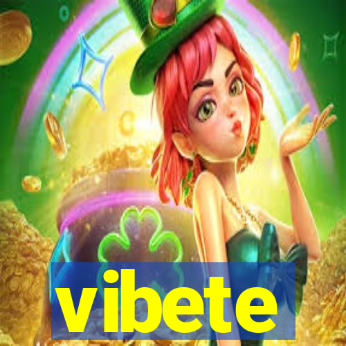 vibete