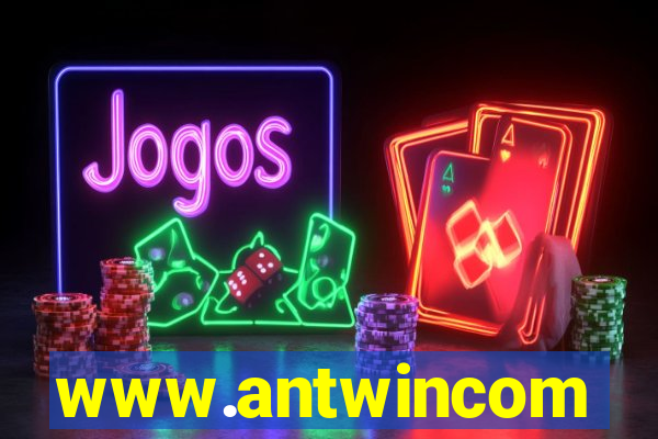 www.antwincom