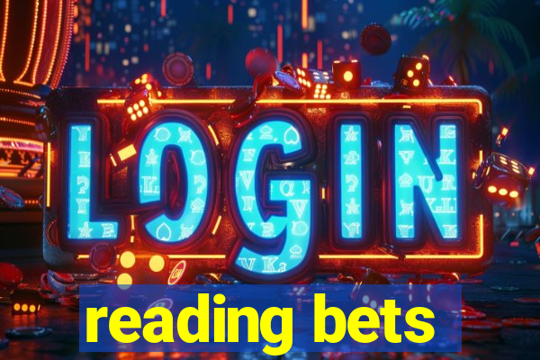 reading bets