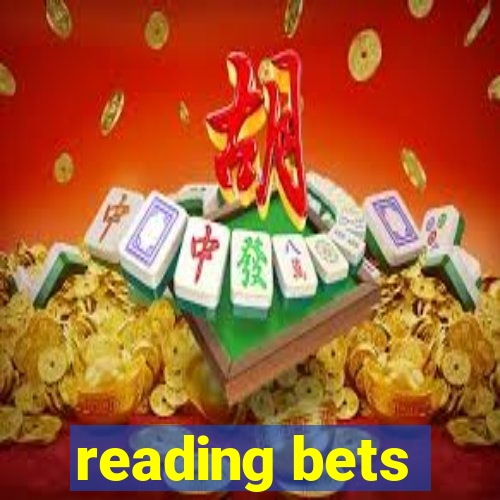 reading bets