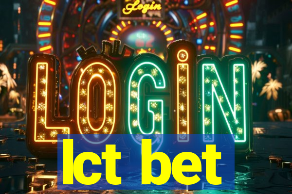 lct bet