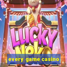 every game casino