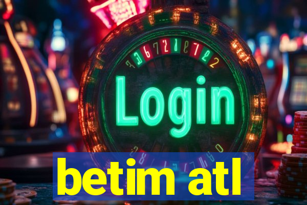 betim atl