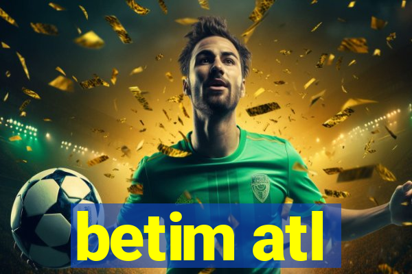 betim atl