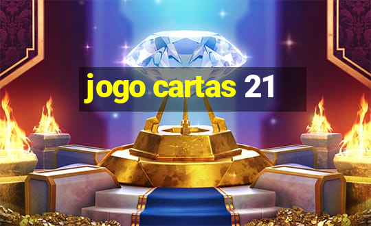 jogo cartas 21