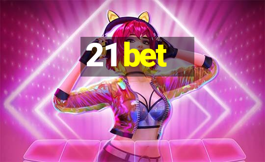 21 bet