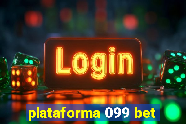 plataforma 099 bet