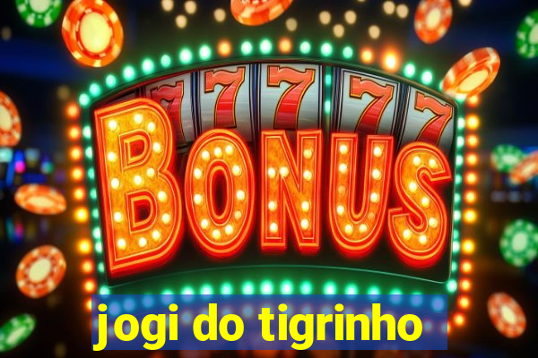 jogi do tigrinho