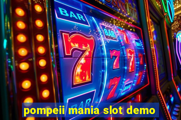 pompeii mania slot demo