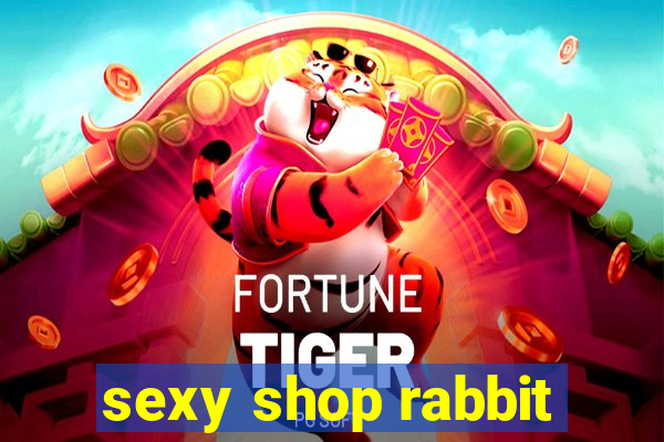 sexy shop rabbit