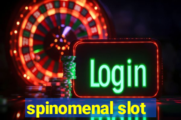 spinomenal slot