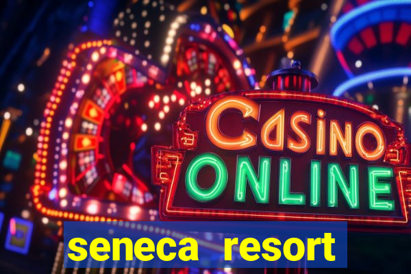 seneca resort casino niagara