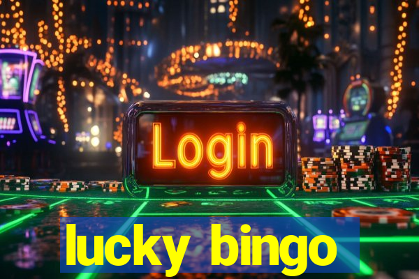 lucky bingo