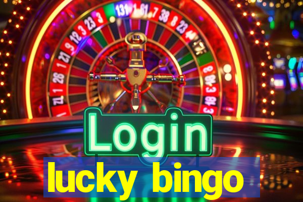 lucky bingo