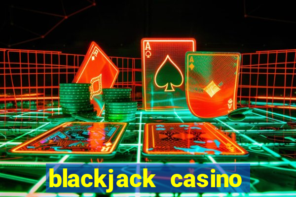 blackjack casino online game