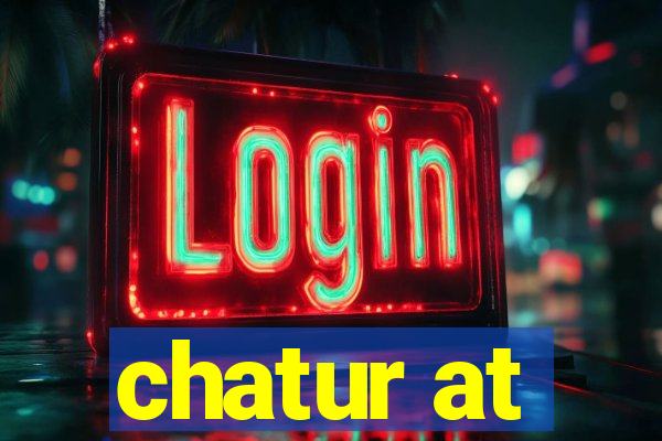 chatur at