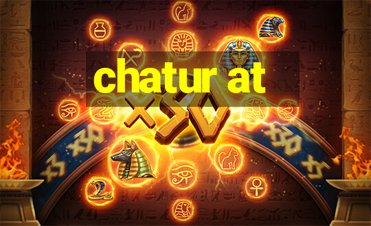 chatur at