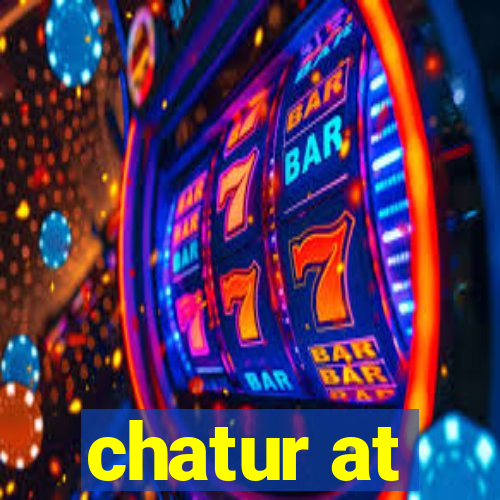 chatur at