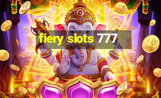 fiery slots 777