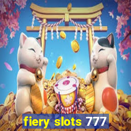 fiery slots 777