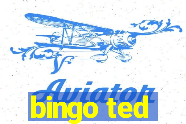 bingo ted