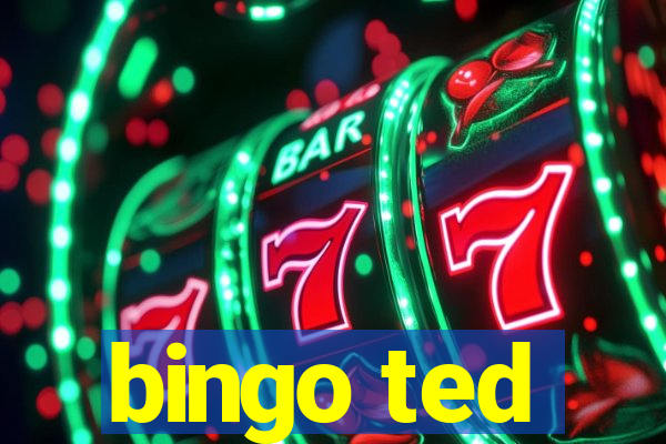 bingo ted