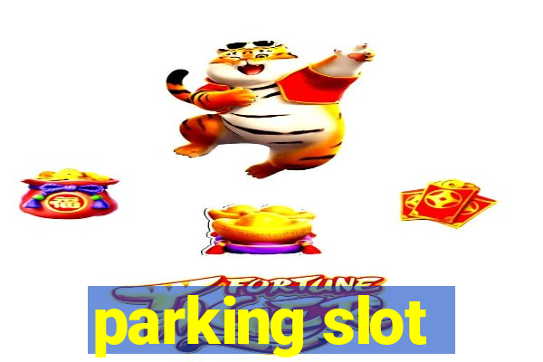 parking slot