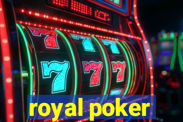 royal poker