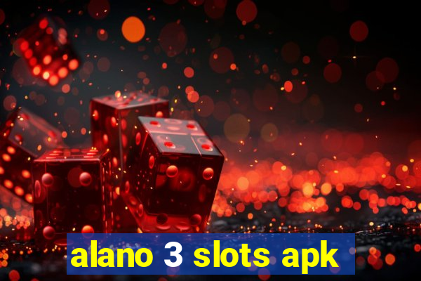 alano 3 slots apk