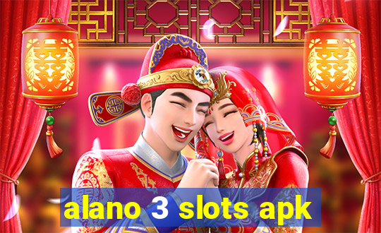 alano 3 slots apk