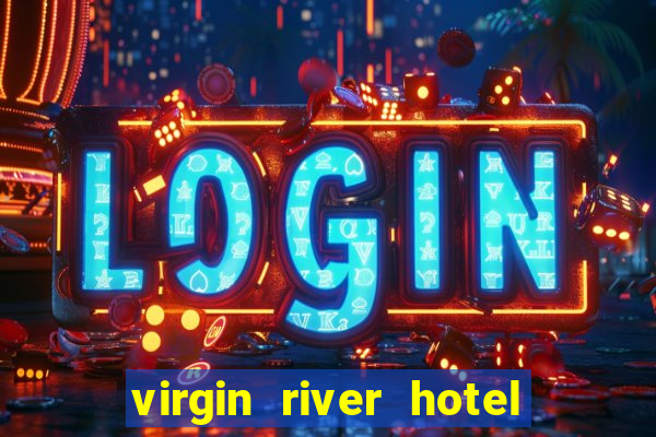 virgin river hotel and casino in mesquite nevada