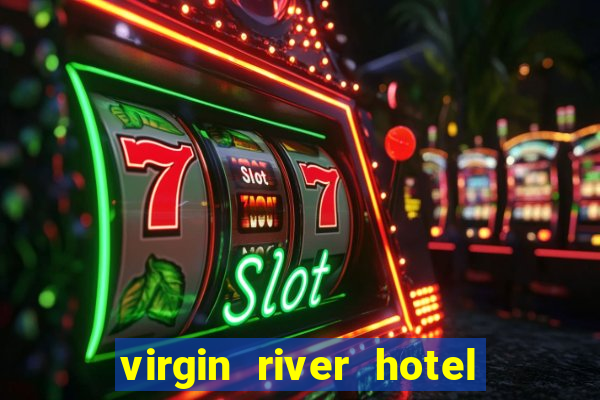 virgin river hotel and casino in mesquite nevada