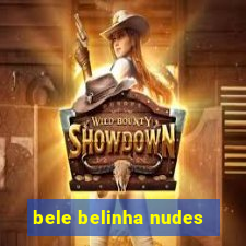 bele belinha nudes