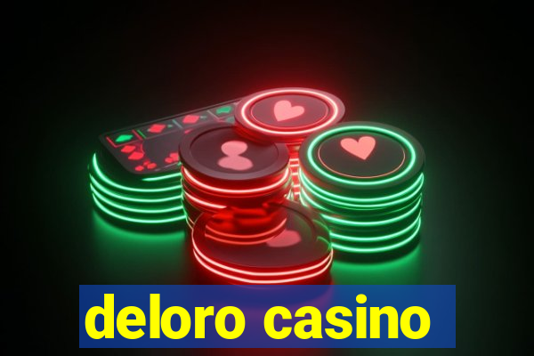 deloro casino