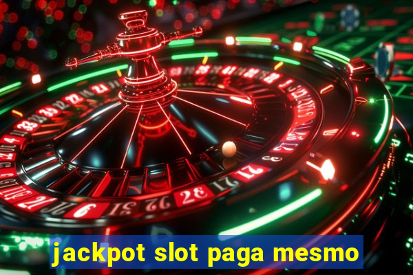 jackpot slot paga mesmo