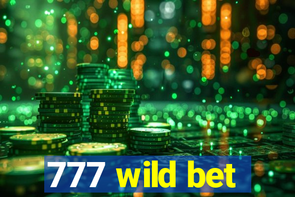 777 wild bet