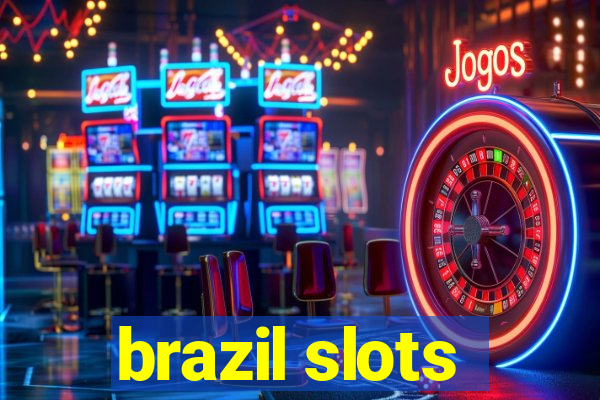 brazil slots