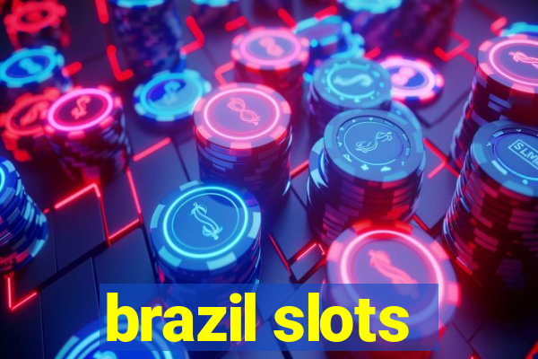 brazil slots