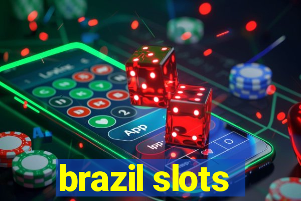 brazil slots